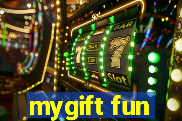 mygift fun